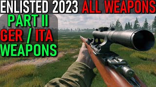 ENLISTED 2023  All Weapons Part II GER  ITA  AXIS WEAPONS SHOWCASE [upl. by Ellezig]