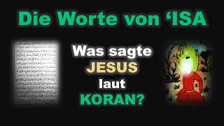 Worte von Jesus im Koran Vergleich mit NT und Apokryphen [upl. by Tica648]