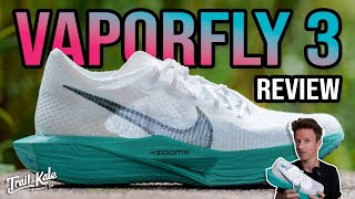 Nike Vaporfly 3 Review [upl. by Gorlin]