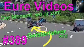 Eure Videos 389  Eure Dashcamvideoeinsendungen Dashcam [upl. by Ennovihc]