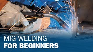 MIG Welding for Beginners [upl. by Sander]