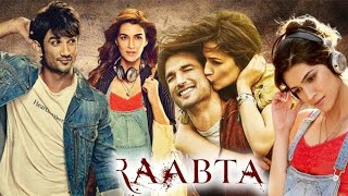 BOLLYWOOD SUPER HIT ROMANTIC MOVIE RAABTA quot FULL HD HINDI DUBBED MOVIE [upl. by Notsuh278]