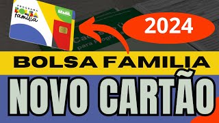 BOLSA FAMILIA 2024  COMO RECEBER O NOVO CARTÃO [upl. by Okoyk]