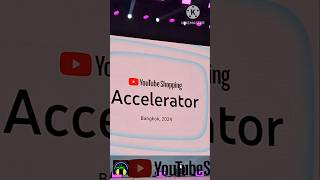 เข้าร่วมงาน YouTube Shopping Accelerator เปิดตัวกิจกรรมที่ยิ่งใหญ่ youtubeshoppingth [upl. by Gusti]