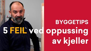 Byggetips 5 FEIL ved oppussing av kjeller fuktsikring [upl. by Rowe]