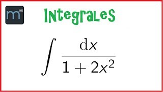 Integrales de tipo arcotangente integral primitiva primitivas Bachillerato [upl. by Enihpets]