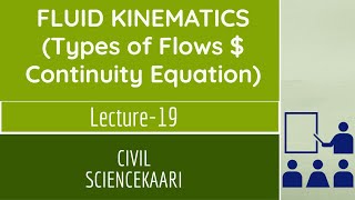 Fluid MechanicsLecture No19Types of Flow and Continuity EquationCIVIL ENGG GATEESEPSUSSJE [upl. by Reese]