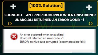 100 Solution ISDonedll  An error occurred when unpacking Unarcdll returned an error code 1 [upl. by Olnek]