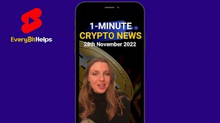 Latest Crypto News in 1Minute 28th November 2022 [upl. by Mercie]