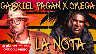 GABRIEL PAGAN ❌ OMEGA  LA NOTA OFFICIAL VIDEO [upl. by Refynnej]