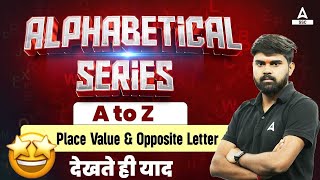 Alphabet Series Reasoning  A to Z Place Value amp Opposite Letter  Reasoning By Sahil Tiwari [upl. by Zampardi]