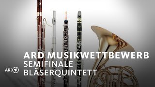 LIVE Semifinale Bläserquintett  ARDMusikwettbewerb [upl. by Naugal]