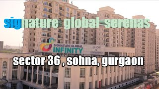 Affordable housing  Signature global serenas Sector 36 sohna Gurugaonproperty [upl. by Stanwin]