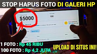 UPLOAD 1 FOTO DIHARGAI RP 45 RIBU  Cara Dapat Uang Dari Internet [upl. by Nosmoht]