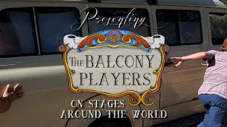 Balcony Players LIVE on Stages Around the World [upl. by Lytle]