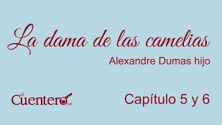 AUDIOLIBRO La dama de las camelias Capítulos 5 y 6 [upl. by Rosenzweig]