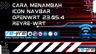 Cara tambah icon navbar openwrt 23054  REYREWRT [upl. by Teloiv592]