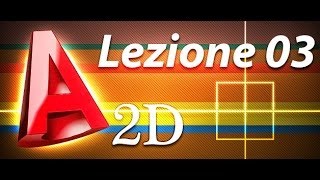 Autocad 2d Tutorial  Lezione 03 [upl. by Haisi]