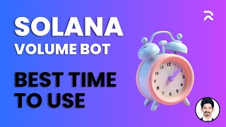 Strategic Timing for Maximum Impact Best Times to Use theVolume Bot for Solana Tokens [upl. by Nnayrrehs]