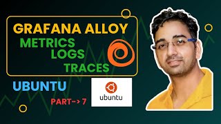 Getting Started with Grafana Alloy  Grafana Alloy Metrics Logs Tracing Tutorial on Ubuntu [upl. by Pace45]