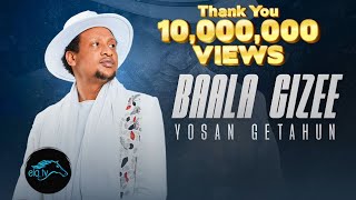 ela tv  Yosan Getahun  Baala Gizee  New Ethiopian Oromo Music 2023   Official Music Video [upl. by Idrahs230]