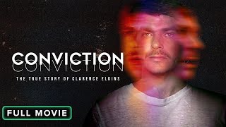 Conviction The True Story of Clarence Elkins  Full Movie [upl. by Kedezihclem]