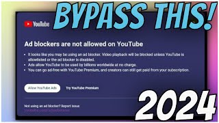 YouTube Anti Adblock Fix amp Bypass  2024 Update [upl. by Kathryn]