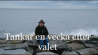 Tankar en vecka efter valet [upl. by Ainoz]