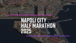 NAPOLI CITY HALF MARATHON 2025  Presentazione del percorso [upl. by Ennovart]