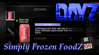 DayZ PC  Simply Frozen FoodZ [upl. by Claudelle]