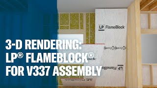 How to Use LP® FlameBlock® FireRated Sheathing in V337 Assembly [upl. by Allwein515]