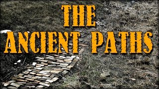 The Ancient Paths [upl. by Assirat664]