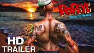 POPEYE Story Of Pirates  First Hindi Trailer  Dwayne Johnson  Disney [upl. by Ailen]