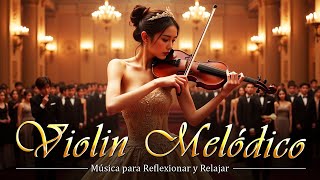 Los Conciertos Para Violín Más Elegantes Del Mundo ️💓 Mejores Melodías Orquestales 2024 [upl. by Ametaf]