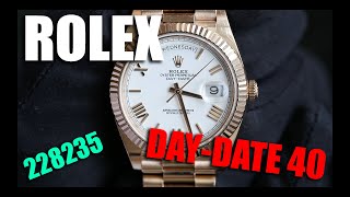 Rolex DayDate 40 Rose Gold  228235 Review [upl. by Nonnahsed244]