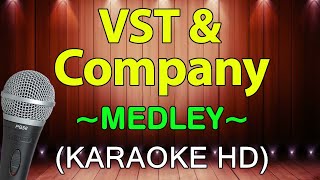 VST amp Company  MEDLEY  KARAOKE HD [upl. by Sylas581]