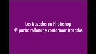 Trazados en Photoshop 2018  Rellenar y contornear [upl. by Nhaj]