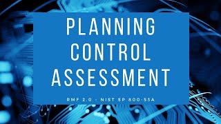 Planning for NIST Control Assessment  NIST SP 80053A [upl. by Veejar]