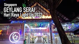 Singapore  Geylang Serai Hari Raya Light Up 2022 4K [upl. by Arrej]