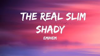 The Real Slim Shady  Eminem Lyrics [upl. by Oneida]