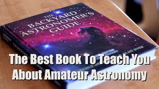 The Best Astronomy Book The Backyard Astronomers Guide [upl. by Haneen327]