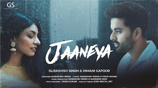 Jaaneya Official Music Video Gurashish Singh Feat Himani Kapoor Vidur A [upl. by Melborn669]