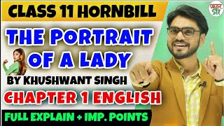 The Portrait Of A Lady  Khushwant Singh  Class 11 Chapter 1  Full ChapterSummaryQuestions [upl. by Raseta]