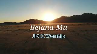 BejanaMu JPCC Worship lirik rohani kristen [upl. by Halford]