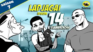 Ladjagaï ep14 s7 Djambrokoss [upl. by Filbert]