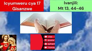 Misa 31 Nyakanga 24 Icyumweru 17 Gisanzwe Ivanjili [upl. by Oirretna652]