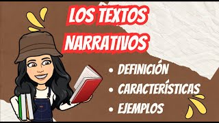 LOS TEXTOS NARRATIVOS CARACTERÍSTICAS DEFINICIÓN Y EJEMPLOS ESPAÑOL [upl. by Furie824]