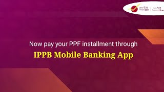 Pay Post Office PPF installment hasslefree with IPPB [upl. by Ailido]