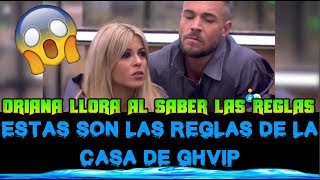 ORIANA LLORA POR LAS REGLAS DE LA CASA DE GHVIP ENTERATE AQUI CUALES SON [upl. by Arytas181]