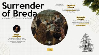 Meaning amp Symbolism of The Surrender of Breda  Diego Velazquez [upl. by Yoral]